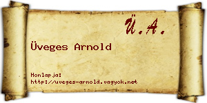 Üveges Arnold névjegykártya